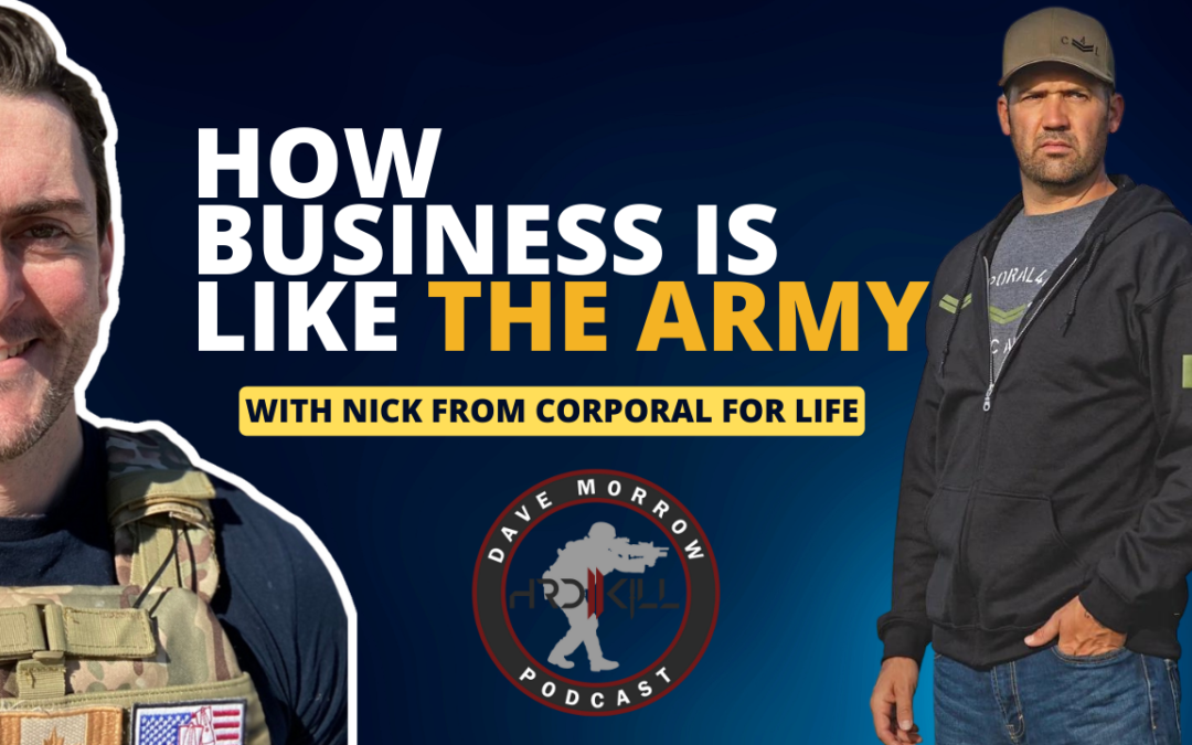 Business Is A Lot Like The Army w/ Nick Stroesser